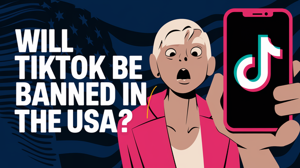 Will TikTok Be Banned in the USA? The Latest Updates and What It Means for Users